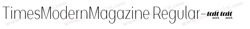 TimesModernMagazine Regular字体转换